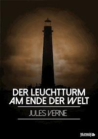 Der Leuchtturm am Ende der Welt - Jules Verne - ebook