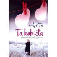 Ta kobieta - Elżbieta Stępień - ebook + audiobook + książka
