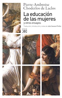 La educación de las mujeres y otros ensayos - Pierre Ambroise Choderlos de Laclos - ebook