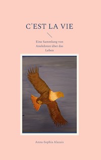 C'est la Vie - Anna-Sophia Alazais - ebook