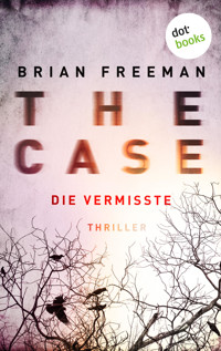 THE CASE - Die Vermisste - Ein Fall für Detective Stride 1 - Brian Freeman - ebook