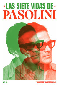 Las siete vidas de Pasolini - Pablo Caldera - ebook
