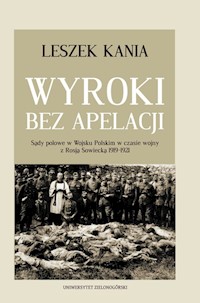 Wyroki bez apelacji - Kania Leszek - książka
