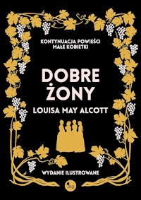 Dobre żony - Louisa May Alcott - ebook + książka