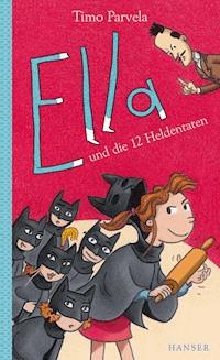 Ella und die 12 Heldentaten - Parvela Timo - ebook
