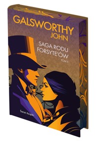 Saga rodu Forsyte`ów. Tom 2 (edycja kolekcjonerska) - John Galsworthy - książka