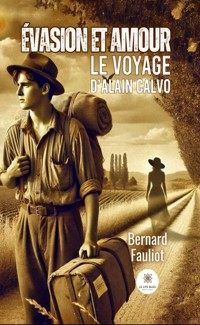 Évasion et amour - Bernard Fauliot - ebook