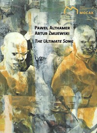 The ultimate song - Althamer Paweł, Żmijewski Artur - książka