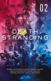 Death Stranding - Death Stranding: The Official Novelization – Volume 2 - Hitori Nojima - ebook