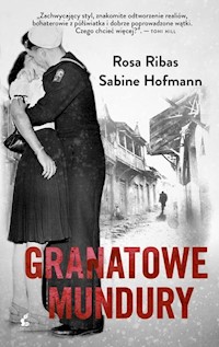 Granatowe mundury - Ribas Rosa, Hofmann Sabine - książka