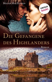 Die Gefangene des Highlanders - Megan MacFadden - ebook