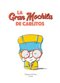 La gran mochila de Carlitos - Margarita del Mazo - ebook