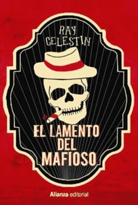 El lamento del mafioso - Celestin Ray - ebook