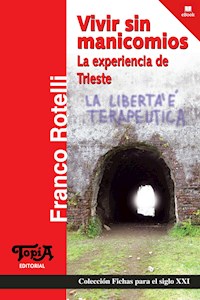 Vivir sin manicomios - Franco Rotelli - ebook