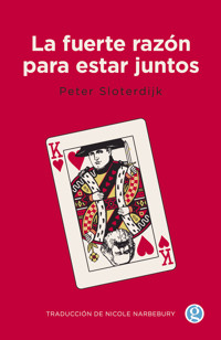 La fuerte razón para estar juntos - Peter Sloterdijk - ebook