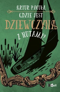 Gdzie jest dziewczyna z nutami? - Artur Pacuła - ebook + książka