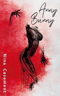 Anny Bunny - Nina Casement - ebook