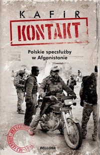 Kontakt. Polskie specsłużby w Afganistanie - Kafir - ebook + audiobook + książka