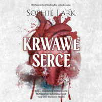 Krwawe serce - Lark Sophie - ebook + audiobook