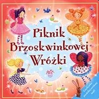 Piknik Brzoskwiniowej Wróżki - zbiorowa praca - książka