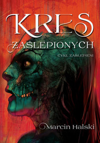 Kres zaślepionych - Marcin Halski - ebook + audiobook + książka
