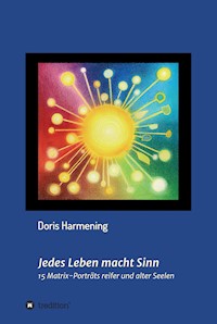 Jedes Leben macht Sinn - Doris Harmening - ebook