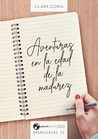 Aventuras en la edad de la madurez - Clara Coria - ebook