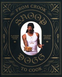 From Crook to Cook - Dogg Snoop, Ford Ryan - książka