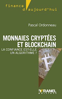 Monnaies cryptées et blockchain - Pascal Ordonneau - ebook