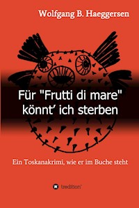 Für "Frutti di mare" könnt' ich sterben - Wolfgang B. Haeggersen - ebook