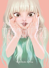 Ku twej wieczności 10 - Oima Yoshitoki - książka