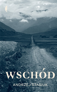 Wschód - Andrzej Stasiuk - ebook + książka