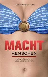 Machtmenschen - Torunn Siegler - ebook