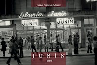 Junín 1960 - Jairo Osorio Gómez - ebook