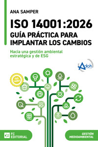 ISO 14001:2026. Guía práctica para implantar los cambios - Ana Samper - ebook