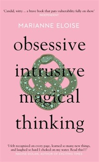 Obsessive, Intrusive, Magical Thinking - Marianne Eloise - ebook