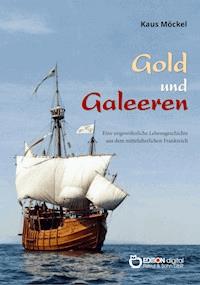 Gold und Galeeren - Klaus Möckel - ebook