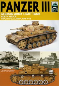 Tank Craft 36: Panzer III, German Army Light Tank - Oliver Dennis - książka
