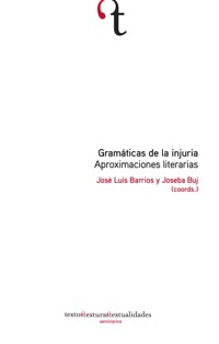 Gramáticas de la injuria - José Luis Barrios - ebook
