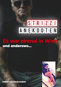 Strizzi-Anekdoten - Freddy  Charles Rabak - ebook