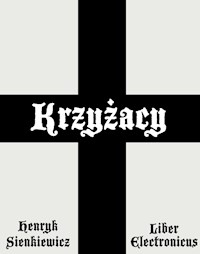 Krzyżacy - Henryk Sienkiewicz - ebook + audiobook + książka