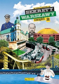 Sekrety Warszawy. Część 2 - Jerzy S. Majewski - książka
