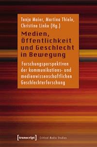 Medien, Öffentlichkeit und Geschlecht in Bewegung - - ebook