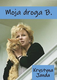 Moja droga B. - Krystyna Janda - ebook