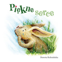 Piękne serce - Dorota Kolesińska  - ebook