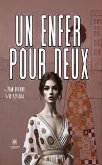 Un enfer pour deux - Villaescusa Jean Pierre - ebook