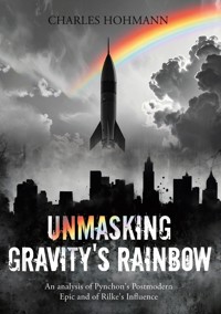 Unmasking Gravity's Rainbow - Charles Hohmann - ebook