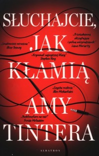Słuchajcie, jak kłamią - Amy Tintera - ebook + audiobook + książka