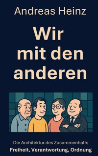 Wir mit den anderen - Andreas Heinz - ebook