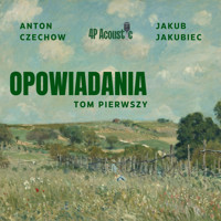 Opowiadania Anton Czechow: TOM I - Anton Czechow - audiobook